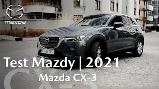 Mazda CX-3 | Test Mazdy CX-3 2021
