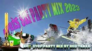 Après Ski & Hütten Mega Mix 2023 (  non stop MIX by NEO TRAXX )