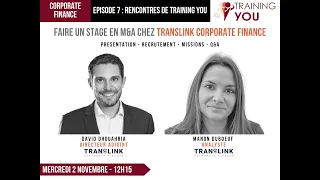 Faire un stage en M&A chez Translink Corporate Finance | Ep.7