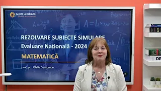 Rezolvarea detaliată a subiectelor de MATEMATICĂ de la Simulare Evaluare Națională 2024