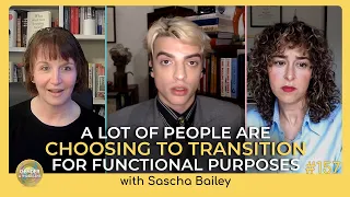 EP 157: Is Our Culture Incentivizing Men to Transition? with Sascha Bailey