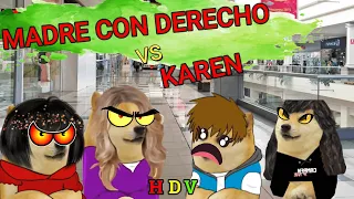 Abro Hilo -  MADRE CON DERCHO VS KAREN !!! / Hilos de Cheems # 25