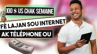 Koman pou fè lajan sou internet ak téléphone ou