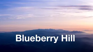 Blueberry Hill -- Fats Domino ( With Lyrics )