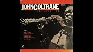 JOHN COLTRANE - Impressions LP 1963 Full Album