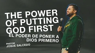 THE POWER IN PUTTING GOD FIRST - PASTOR JOSUE SALCEDO | RMNT YTH