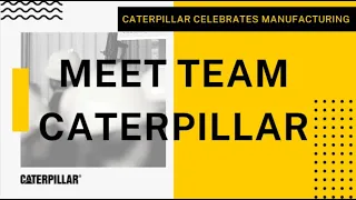 The Faces of Caterpillar Manufacturing