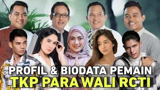 PROFIL & BIODATA PEMAIN TKP PARA WALI RCTI