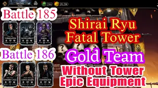 Shirai Ryu Fatal Tower 185 and 186 with Gold Team
