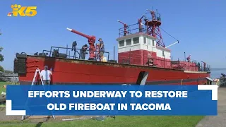 Community effort underway to restore old fireboat along Tacoma waterfront