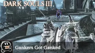 Dark Souls 3: Gankers Got Ganked (Raw Clip)