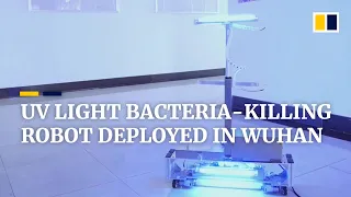 UV light bacteria-killing robot deployed in Wuhan