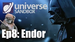 EPISODE 8: Endor - Star Wars in Universe Sandbox 2