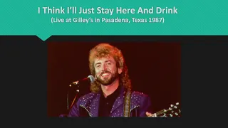 Keith Whitley - I Think I'll Just Stay Here And Drink (Live at Gilley's 1987)