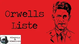 Orwells Liste - Hörspiel