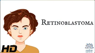 Retinoblastoma: Everything You Need To Know