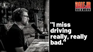 Dale Jr. Download: Dale Jr. Confesses He Misses Driving