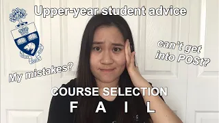 UofT 101: COURSE SELECTION MISTAKES, how to avoid choosing the WRONG course?