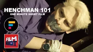 HENCHMAN 101 — One Minute Short Film (Film Riot / Filmstro Contest)