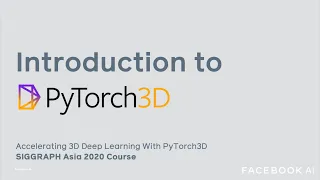 PyTorch3D @ SIGGRAPH ASIA 2020 Course