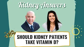 Should Kidney Disease Patients Take vitamin D?