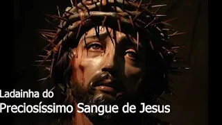 Oração e Ladainha ao Preciosíssimo Sangue de Cristo