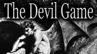 "The Devil Game" by InfernalNightmare333 | CreepyPasta Storytime