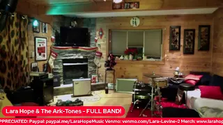 Lara Hope & The Ark-Tones - FULL BAND LIVESTREAM!
