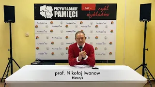 "Białoruś - dokąd się zmierza?", prof. Nikołaj Iwanow, Przywracanie Pamięci