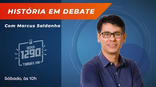 HISTÓRIA EM DEBATE COM MARCUS SALDANHA