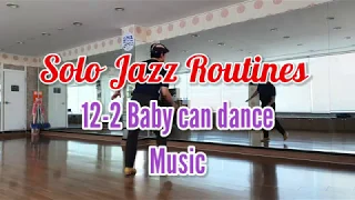 [Solo Jazz Routines]12-2 Baby can dance (Music)