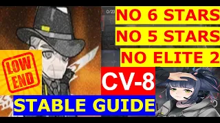 CV-8 STABLE LOW END GUIDE | NO 6 STARS NO 5 NO E2 LOW RARITY SQUAD | MEDAL MISSION AUTO【Arknights】