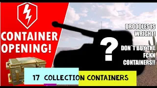 WoT Blitz | OPENING 17 COLLECTION CONTAINERS | PLEASE DON´T BUY THEM!!!!