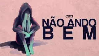 CB13 - NÃO ANDO BEM (prod. Ka Clarindo)