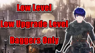 Can you beat Dark Souls 3 with ONLY DAGGERS? - Dark Souls 3 - Low Level Challenge Run