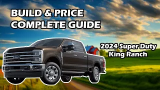 How to ORDER the 2024 Super Duty King Ranch - All Options Explained