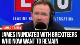 James O'Brien Inundated With Brexiteers Who Now Want To Remain - LBC