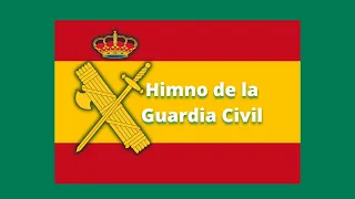 Himno de la Guardia Civil.