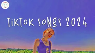 Tiktok songs 2024 🍇 Tiktok viral songs ~  Tiktok music 2024