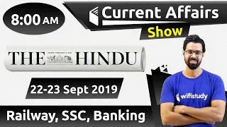 8:00 AM - Daily Current Affairs 22-23 Sept 2019 | UPSC, SSC, RBI, SBI, IBPS, Railway, NVS, Police