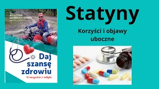 Statyny. Jak działają? Kto nie powinien ich stosować? Objawy uboczne.