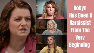 Robyn Has Been A Narcissist From The Very Beginning| Becoming Sister Wives Chapter 8