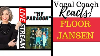 LIVE REACTION "My Paragon" FLOOR JANSEN | Vocal Coach Reacts & Deconstructs