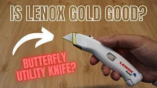 ARE LENOX GOLD UTILITY KNIVES ANY GOOD?  LENOX RETRACTABLE BLADE UTILITY KNIFE (#1966113) - REVIEW