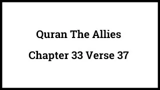 Quran The Allies 33:37