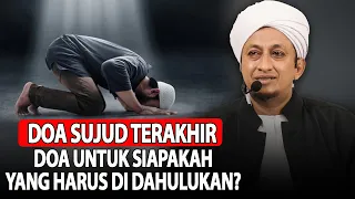 Doa Sujud Terakhir Saat Shalat - Habib Hasan Bin Ismail Al Muhdor
