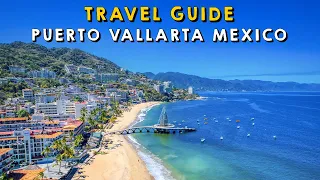 Puerto Vallarta Mexico Complete Travel Guide | Things to do Puerto Vallarta Mexico