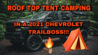 Roof Top Tent Camping In a 21' Chevy TRAIL BOSS!