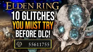 Elden Ring - 10 GLITCHES! 500K Runes in 30s! PATCH 1.08.1! Rune Farm Glitch! Do This Before DLC!