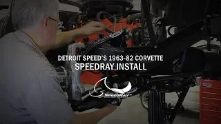 1963-82 Corvette Install - SpeedRay™ - Detroit Speed